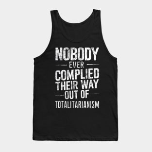 Quote About Totalitarianism Tank Top